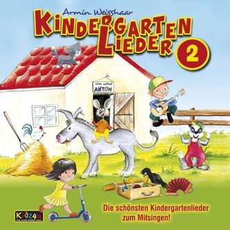 Kindergartenlieder 2 - Die schönsten Kindergartenlieder zum Mitsingen und Bewegen
