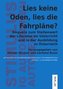 Lies keine Oden, lies die Fahrpläne?