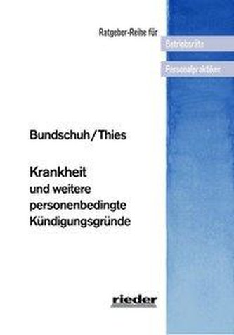 Krankheit und weitere personenbedingte Kündigungsgründe