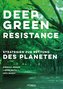 Deep Green Resistance