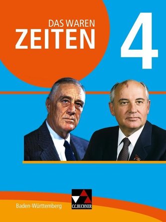 Das waren Zeiten 4 Schülerband Neue Ausgabe Baden-Württemberg