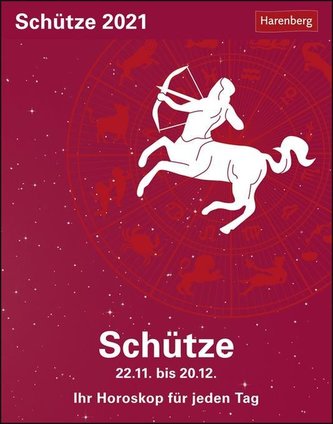 Sternzeichenkalender Schütze 2021