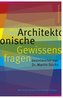 50+1 Architektonische Gewissensfragen