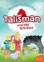 Talisman und das tote Dorf
