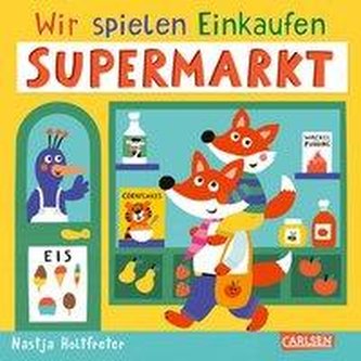 Wir spielen Einkaufen: Supermarkt