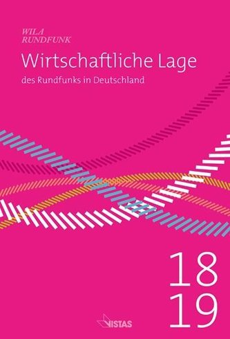 Wirtschaftliche Lage des Rundfunks in Deutschland 2018/2019