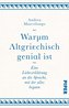 Warum Altgriechisch genial ist