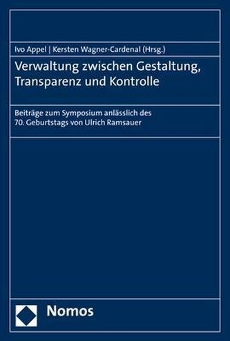 Verwaltung zwischen Gestaltung, Transparenz und Kontrolle