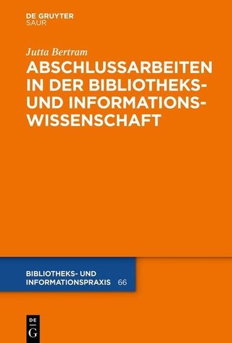 Abschlussarbeiten in der Bibliotheks- und Informationswissenschaft