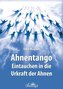 Ahnentango - Eintauchen in die Urkraft der Ahnen