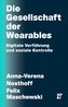 Die Gesellschaft der Wearables