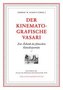 Der kinematografische Vasari
