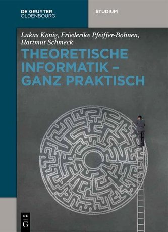 Theoretische Informatik - ganz praktisch