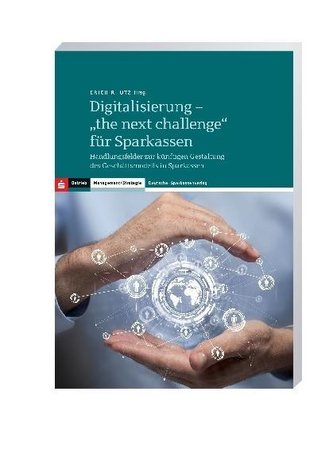 Digitalisierung - the next challenge für Sparkassen