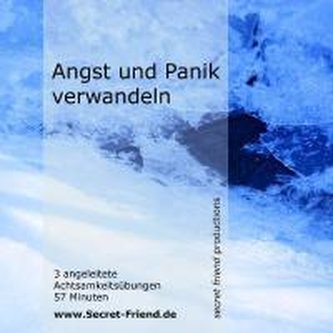 Angst und Panik verwandeln