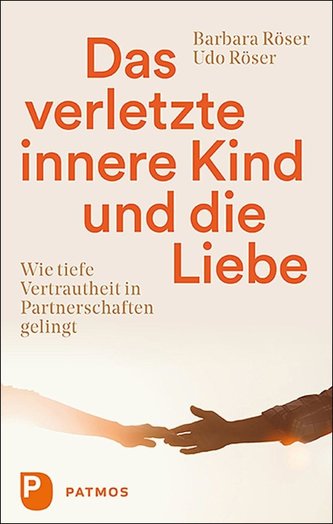 Das verletzte innere Kind und die Liebe