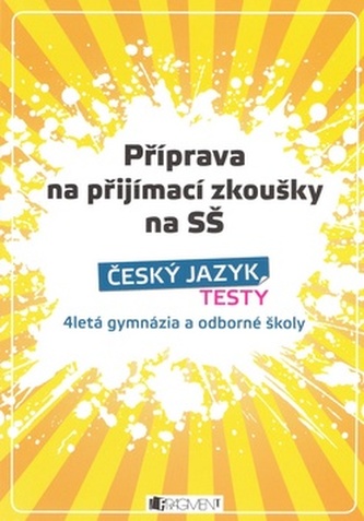 Příprava na přijímací zkoušky na SŠ Český jazyk Testy