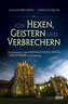 Von Hexen, Geistern und Verbrechern