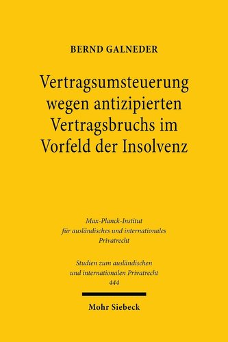 Vertragsumsteuerung wegen antizipierten Vertragsbruchs im Vorfeld der Insolvenz