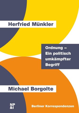 Ordnung - Ein politisch umkämpfter Begriff