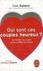 Qui sont ces couples heureux ?: Surmonter les crises et les conflits du couple