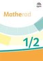 Matherad 1/2. Didaktischer Kommentar Klasse 1/2