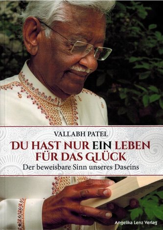 Du hast nur ein Leben für das Glück