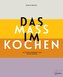 Das Maß im Kochen