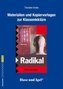 Radikal. Begleitmaterial