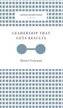 Leadership That Gets Results (Harvard Business Review Classics)