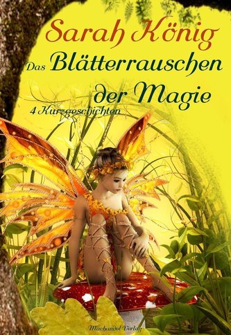 Das Blätterrauschen der Magie