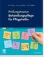 Prüfungstrainer Behandlungspflege für Pflegehelfer