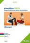 Abschluss 2020 - Hauptschulprüfung. Deutsch, Mathematik, Englisch. Baden-Württemberg - Lösungen