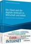 Die Cloud und der digitale Umbruch in Wirtschaft und Arbeit
