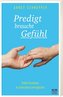 Predigt braucht Gefühl