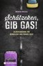 Schätzeken, gib Gas!