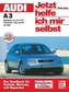 Audi A3 ab 1996. Jetzt helfe ich mir selbst