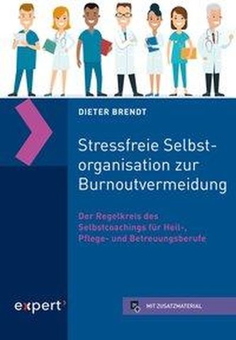 Stressfreie Selbstorganisation zur Burnoutvermeidung