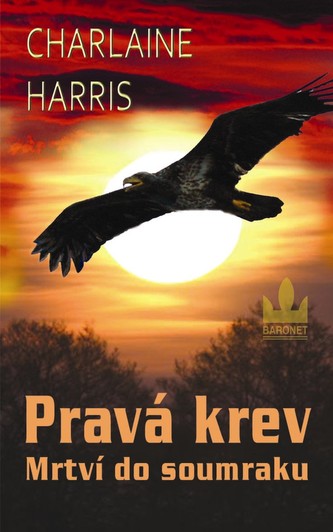 Pravá krev Mrtví do soumraku