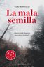 La Mala semilla