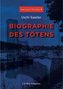 Biographie des Tötens