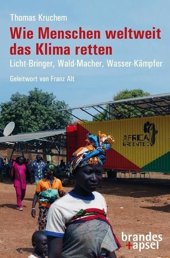 Wie Menschen weltweit das Klima retten