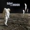 Ticket to the Moon