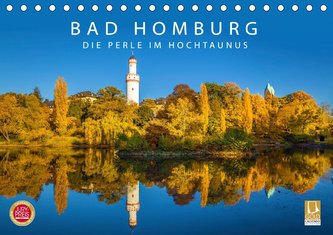 Bad Homburg - Die Perle im Hochtaunus (Tischkalender 2021 DIN A5 quer)