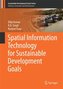Spatial Information Technology for Sustainable Development Goals