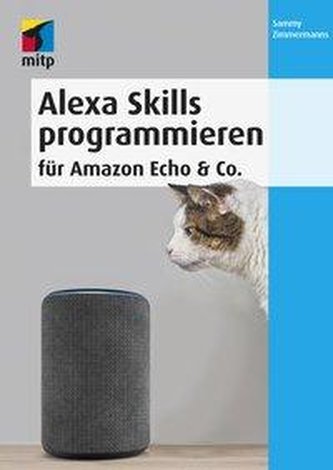 Alexa Skills programmieren für Amazon Echo & Co.