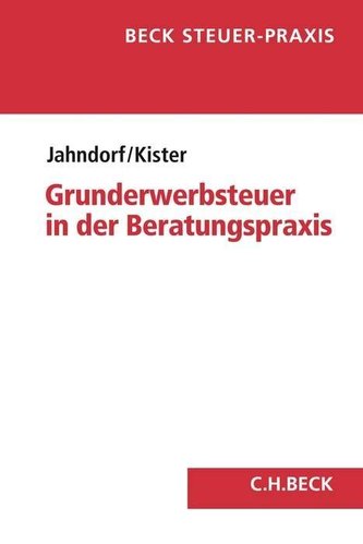 Grunderwerbsteuer in der Beratungspraxis