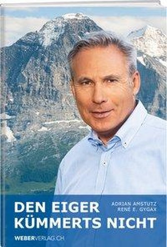 Den Eiger kümmerts nicht