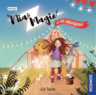 Mia Magie Folge 01: und die Zirkusbande