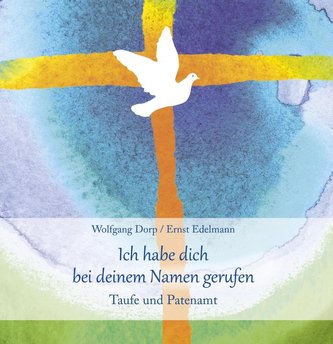 Ich habe dich bei deinem Namen gerufen